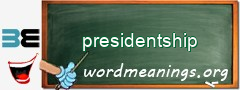 WordMeaning blackboard for presidentship